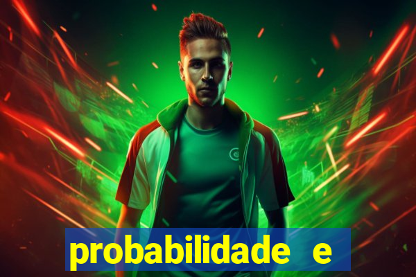 probabilidade e estatistica jogos de futebol